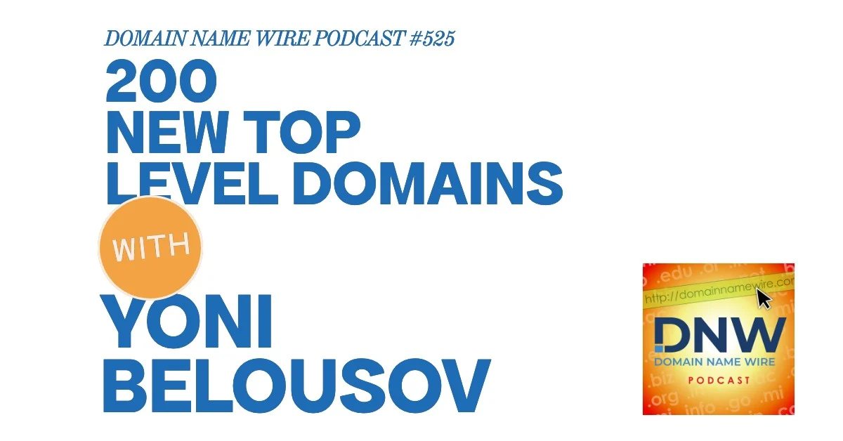 200 fresh top level domains – DNW Podcast #525