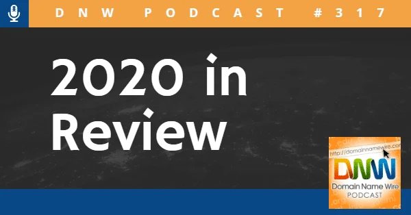 DNW Podcast #317: 2020 in review