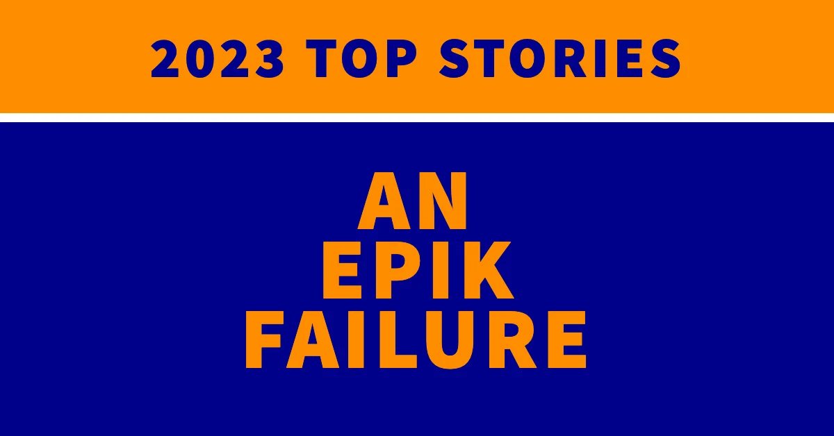 An Epik failure: 2023 top stories