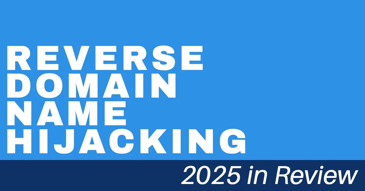 Reverse domain name hijacking: 2025 in Review