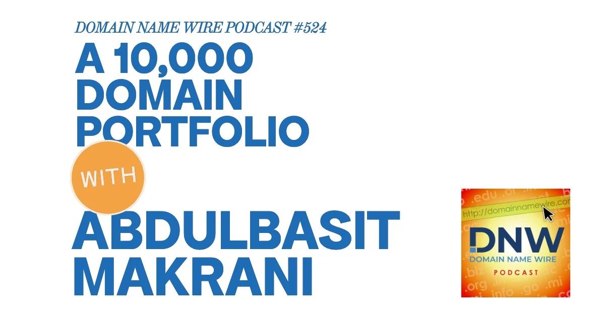 DNW Podcast #524: A 10,000 domain portfolio