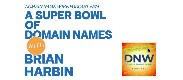 DNW Podcast #574: A Super Bowl of Domain Names