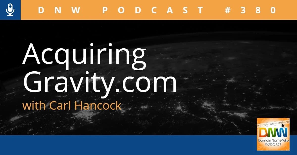 DNW Podcast #380: Acquiring Gravity.com