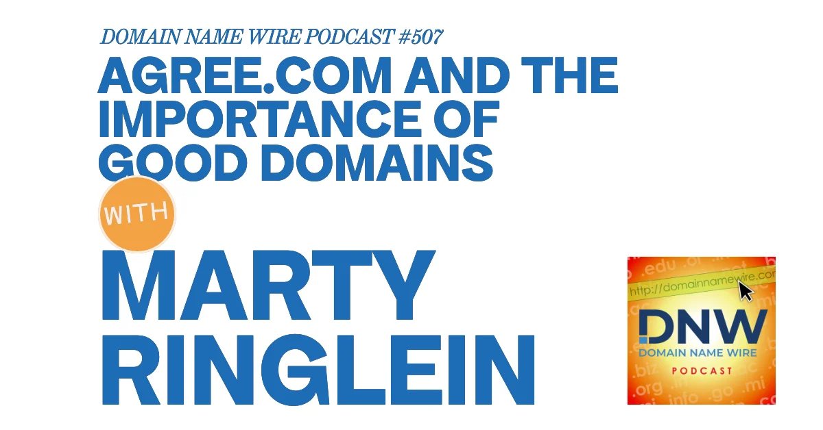 DNW Podcast #507: Agree.com and the importance of good domains