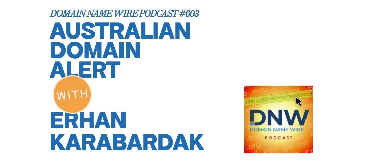 DNW Podcast #603: Australian domain alert
