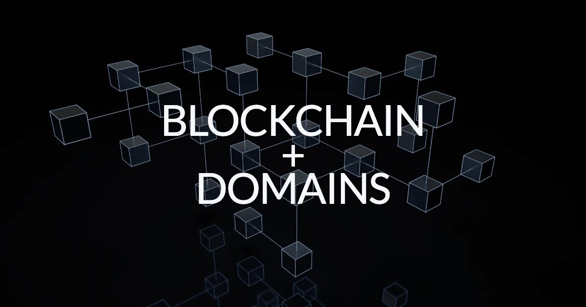 Hype vs. reality and what comes next: Blockchain and domains