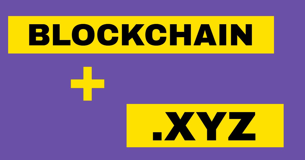 Blockchain firms are showing interest in .XYZ domain names