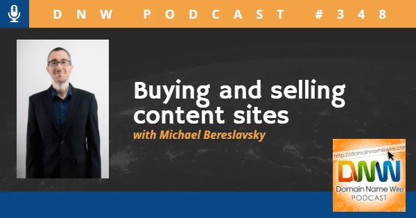 DNW Podcast #348: Buying and selling content sites