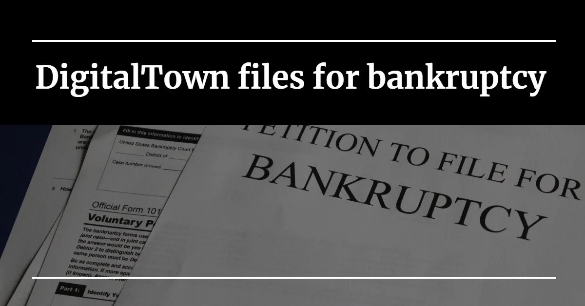 For Chapter 11 bankruptcy — DigitalTown files