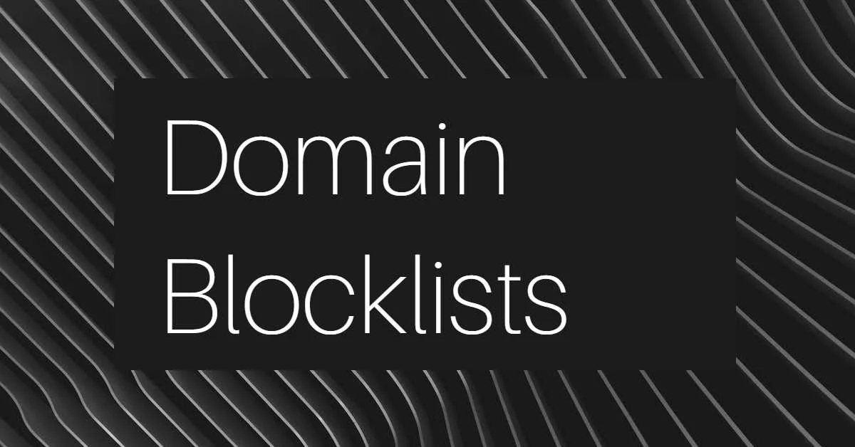 Can ensnare the wrong targets — Domain blocklists
