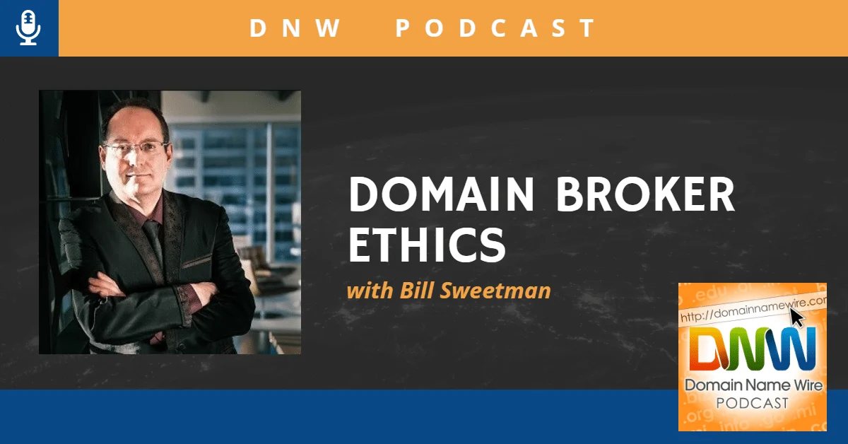 DNW Podcast #305: Domain broker ethics