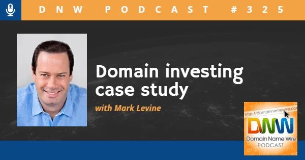 DNW Podcast #325: Domain investing case study