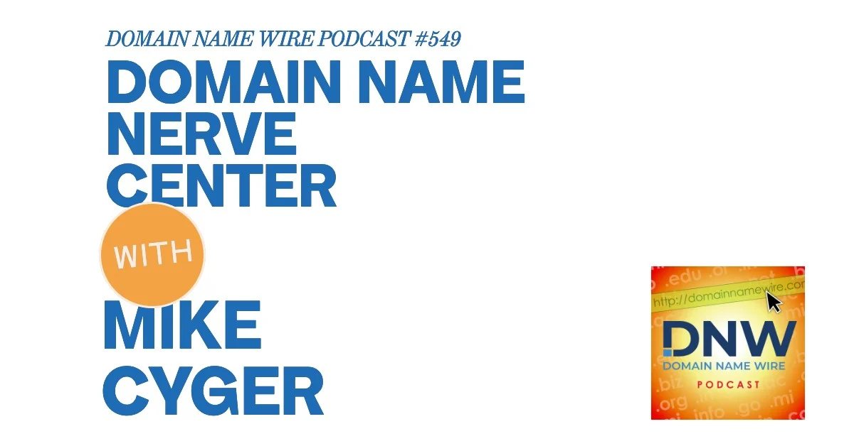 DNW Podcast #549: Domain name nerve center