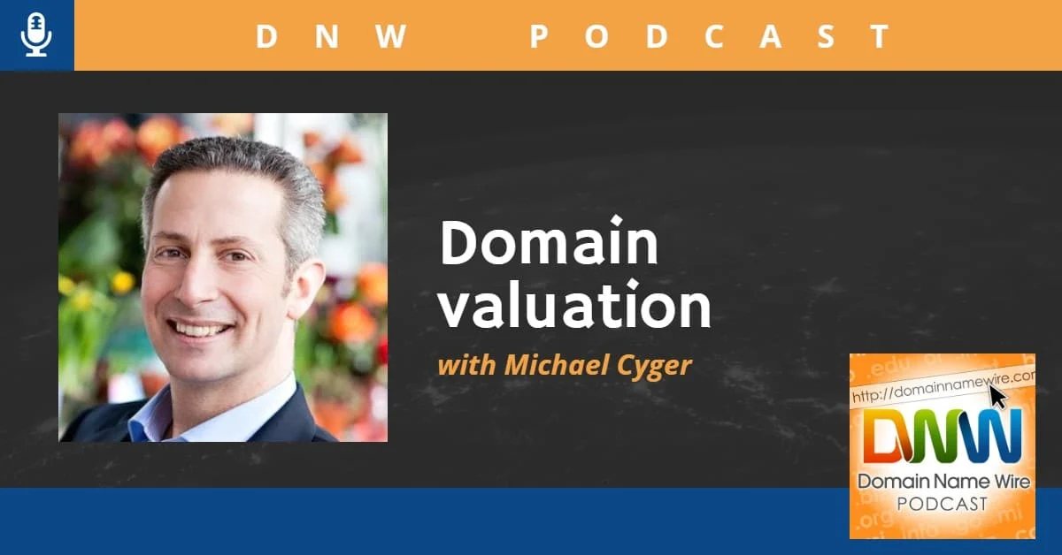 DNW Podcast #307: Domain Valuation