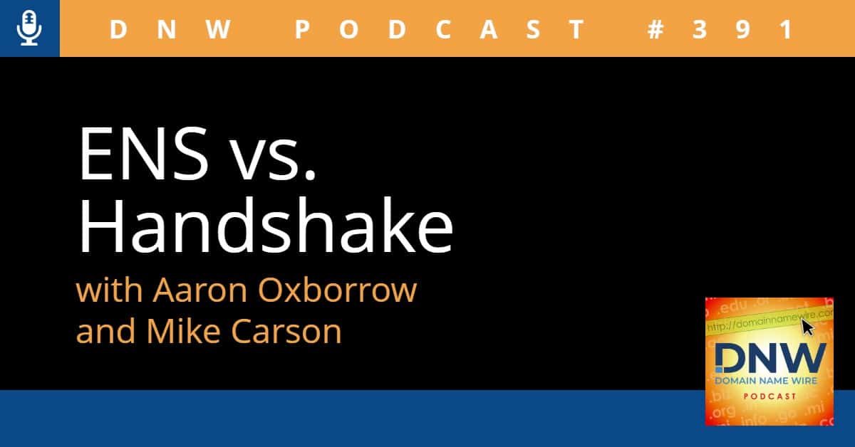 DNW Podcast #391: ENS vs. Handshake