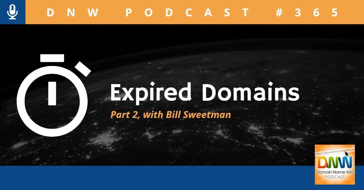 DNW Podcast #365: Expired Domains (part two)
