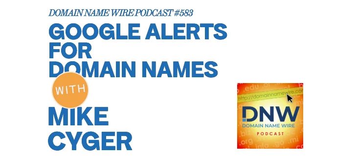 DNW Podcast #583: Google Alerts for Domains