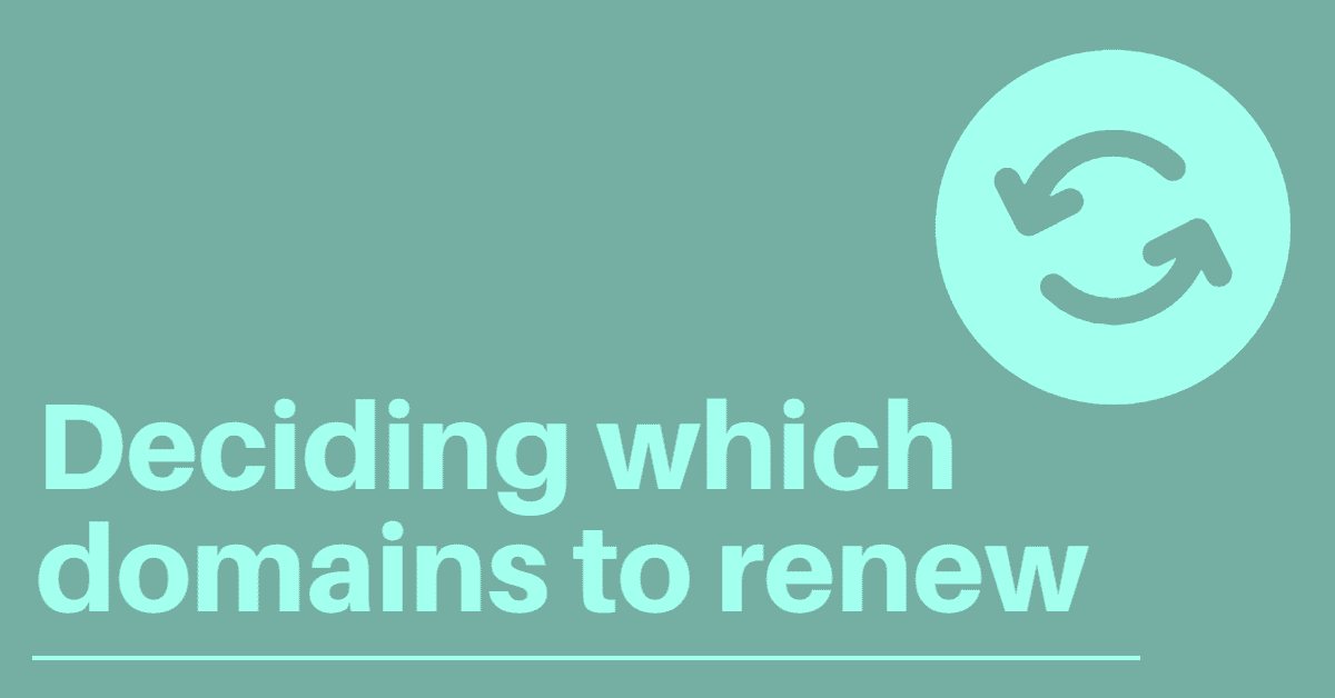 Spent $8,692.71 on domain renewals. Here’s how I decided what to keep — I just