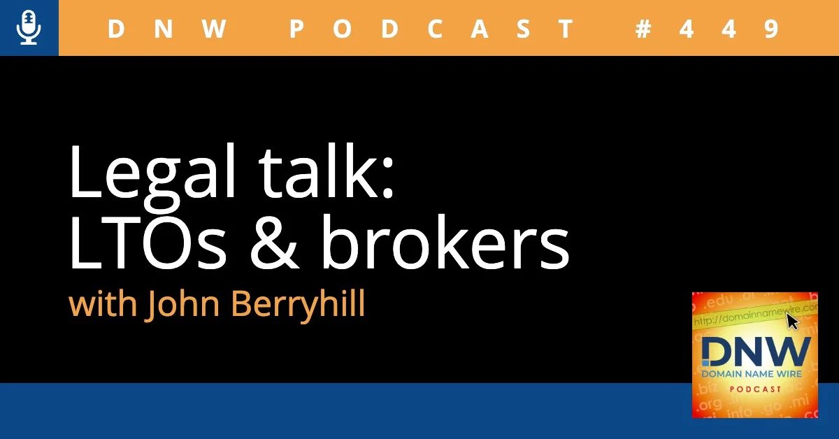 LTOs & brokers – DNW Podcast #449: Legal talk