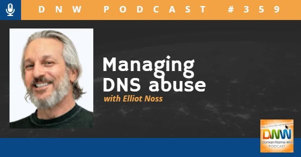 DNW Podcast #359: Managing DNS abuse