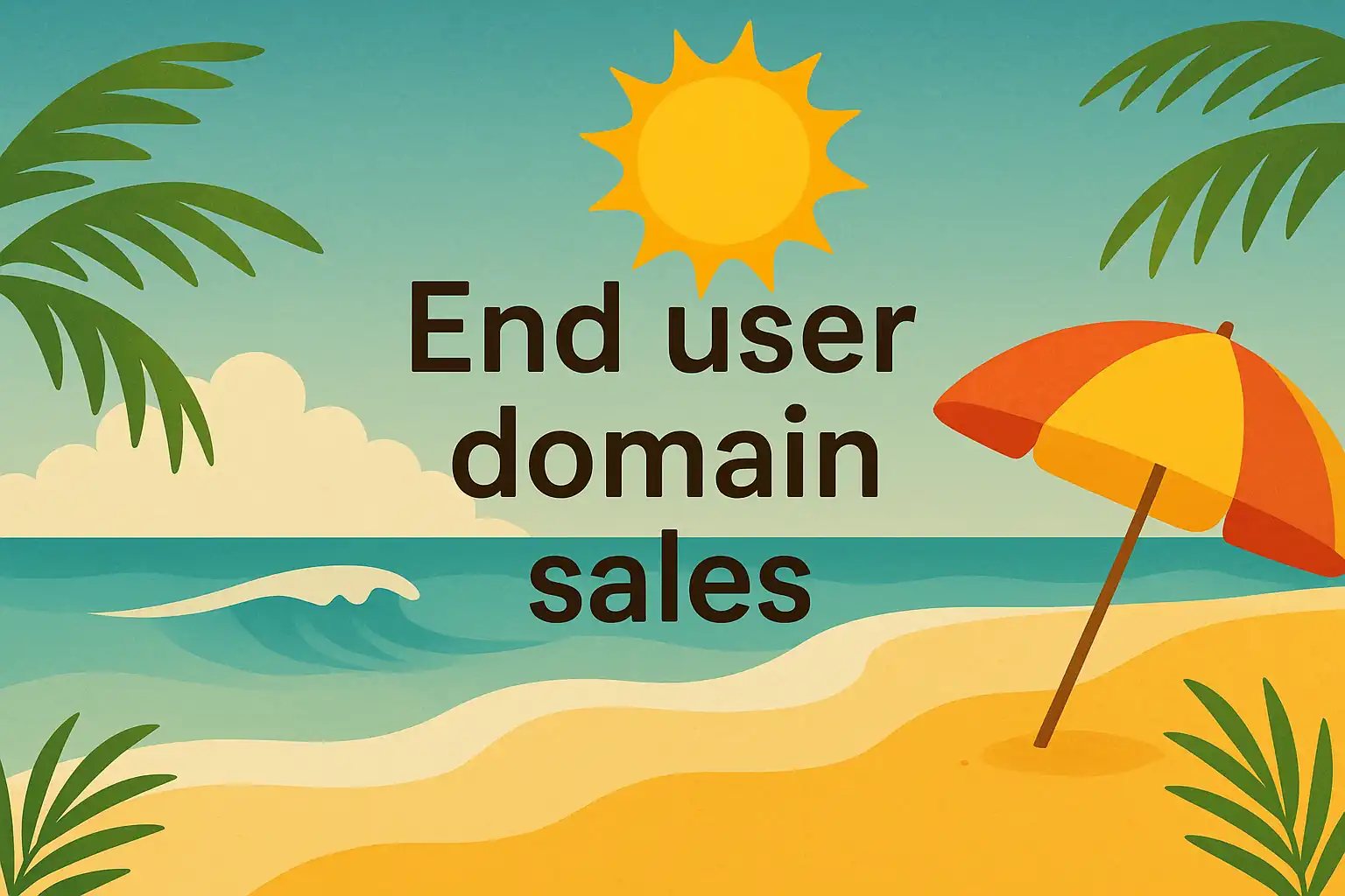 End user domain sales — More summertime