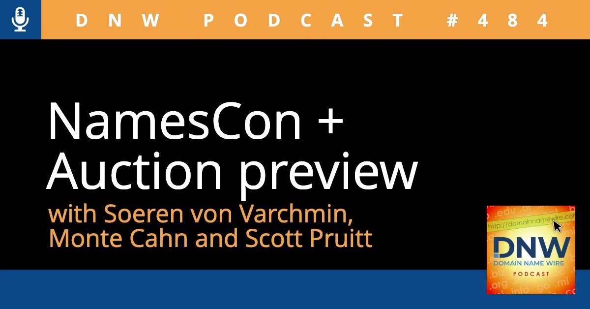 DNW Podcast #484: NamesCon + Auction preview