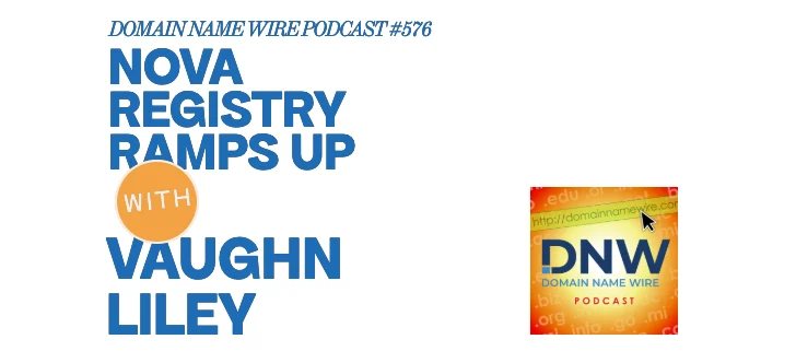 DNW Podcast #576: Nova Registry ramps up