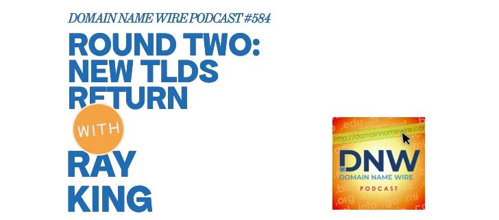 Round Two: fresh TLDs return – DNW Podcast #584