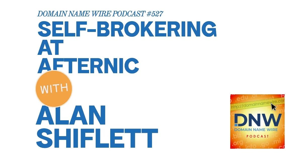 DNW Podcast #527: Self-brokering at Afternic