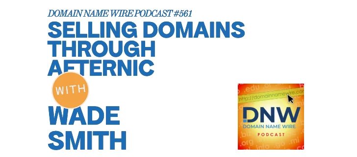 DNW Podcast #561: Selling domains through Afternic