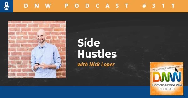 DNW Podcast #311: Side Hustles with Nick Loper