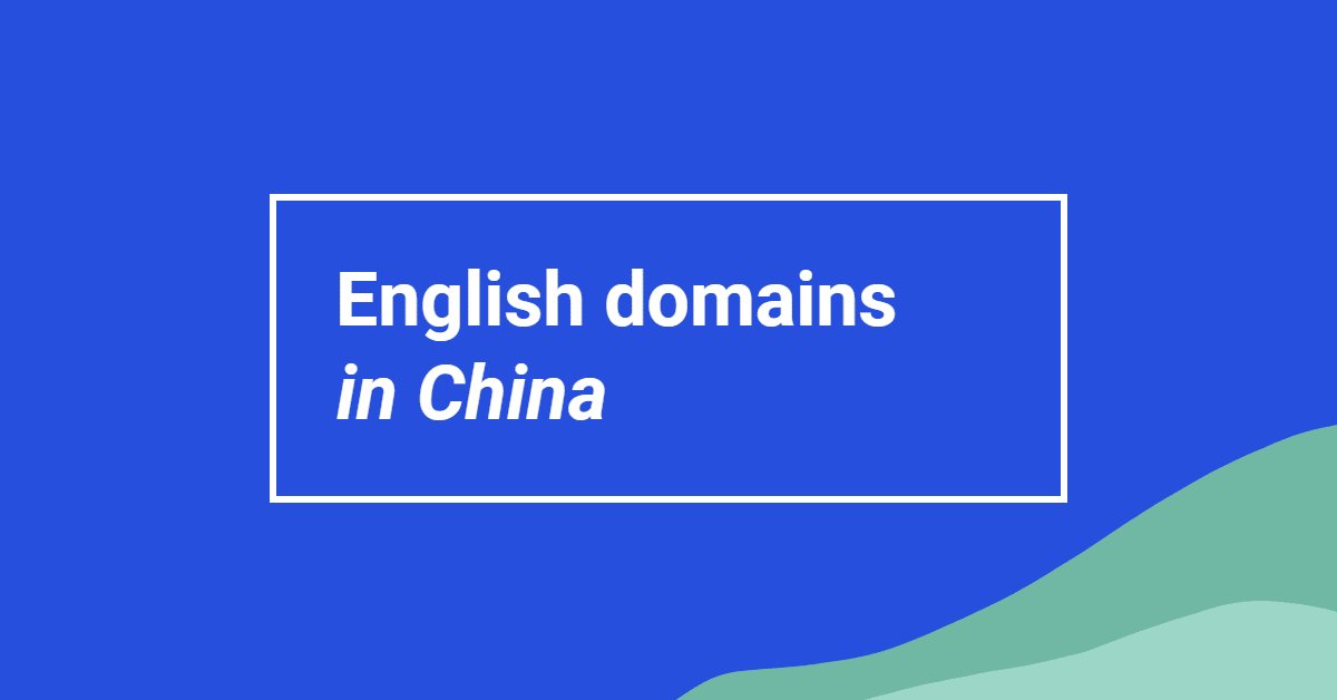 Some English-based domains used by Chinese firms in recent news
