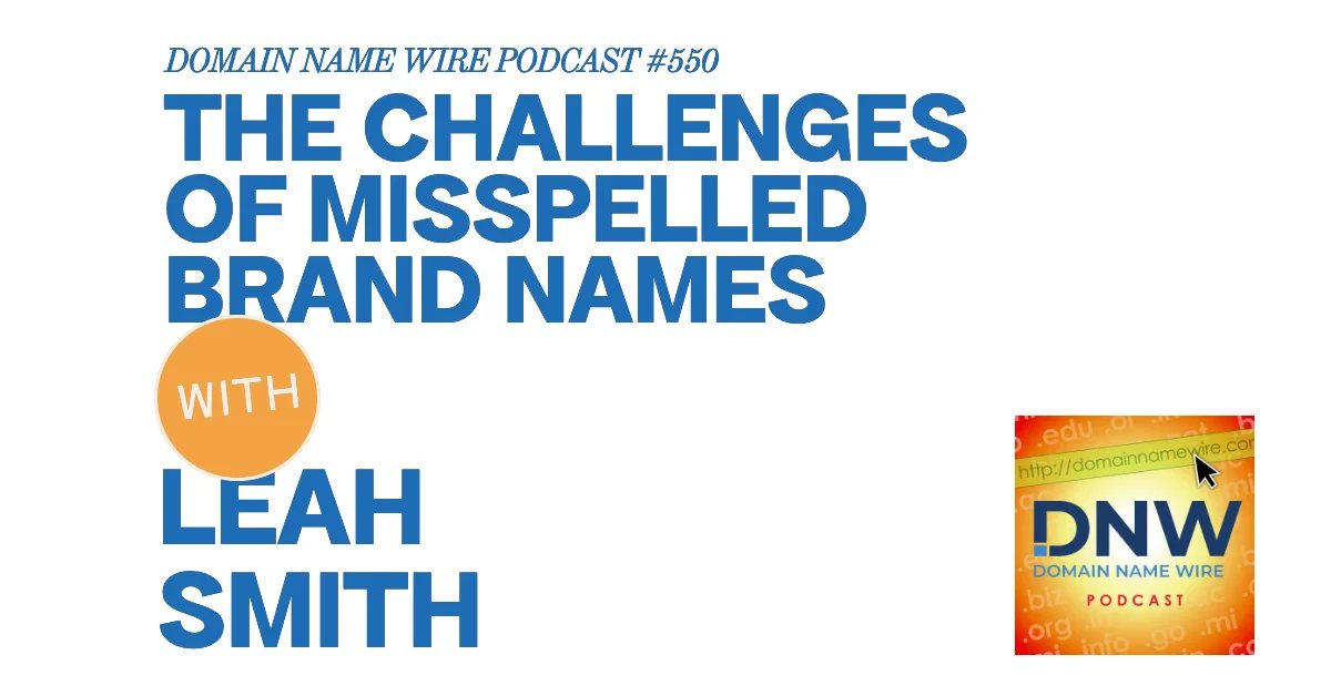 DNW Podcast #550: The challenges of misspelled brand names