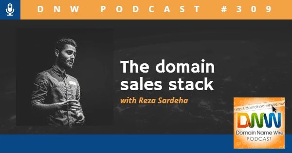 DNW Podcast #309: The domain sales stack