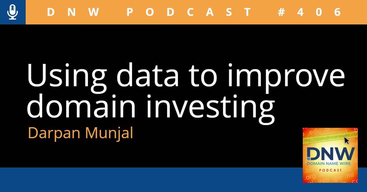 DNW Podcast #406: Using data to improve domain investing