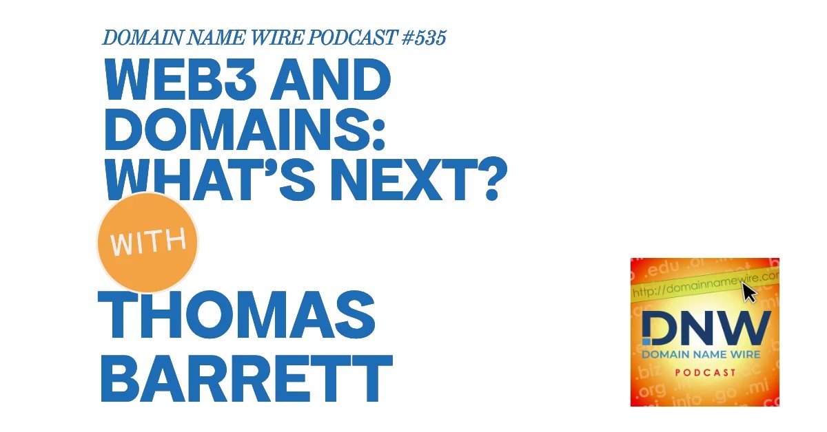 What’s next? – DNW Podcast #535: Web3 and domains