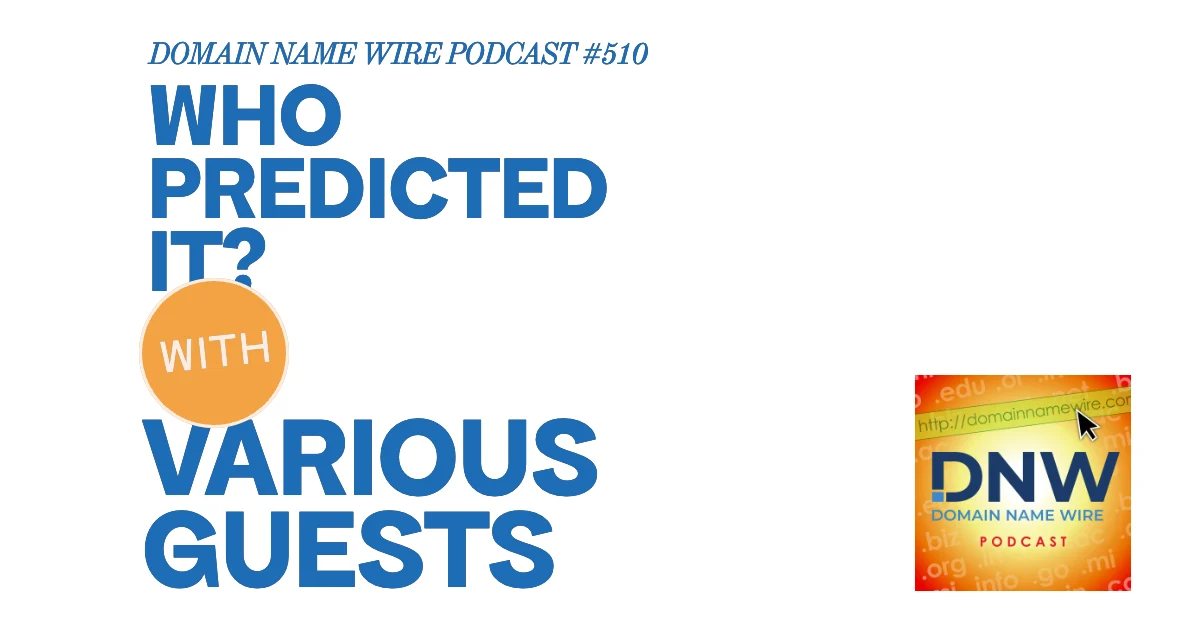 DNW Podcast #510: Who predicted it?