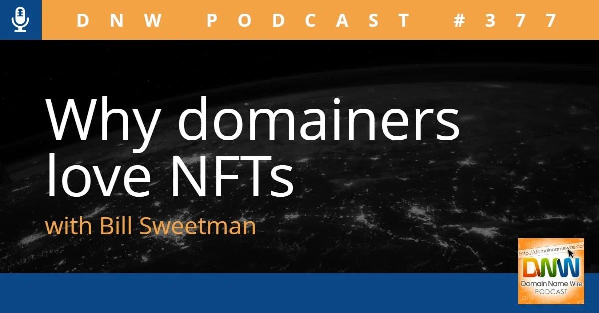DNW Podcast #377: Why domainers love NFTs