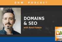 Rand Fishkin Unpacks Domains and SEO Strategy