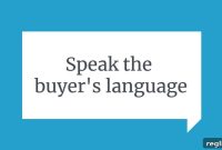 Speak Your Buyer’s Language