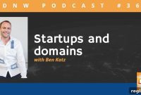 Mastering Domains for Startup Success with Ben Katz