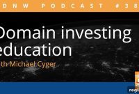 DNW Podcast 386 Domain Investing Masterclass