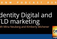 DNW 394: Identity Digital’s TLD Marketing Insights