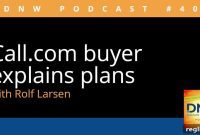 Call.com’s New Owner Unveils Future Plans on DNW Podcast 402