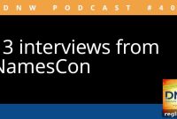 NamesCon Unpacked: 13 Interviews on DNW Podcast Episode 403
