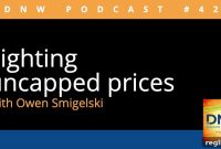 Taming Uncapped Prices: DNW Podcast 420