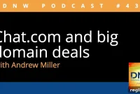 Chat.com and Big Domain Deals on DNW Podcast 435