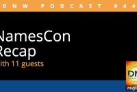 NamesCon Event Recap DNW Podcast 441
