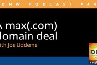 DNW Podcast 448 Decoding a Significant Domain Transaction