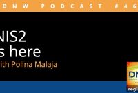 NIS2 Has Landed: Navigating Europe’s New Cybersecurity Rules – DNW Podcast 464